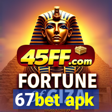 67bet apk